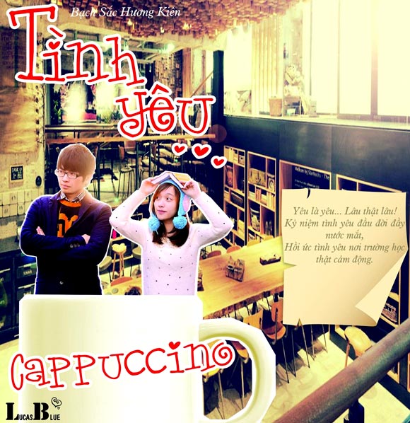 Tình yêu Cappuccino - Bạch Sắc Kiên Hương